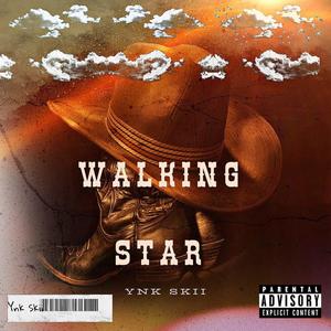 Walking Star (Explicit)