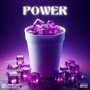 POWER (feat. ROSEHAND DENIRO) [Explicit]