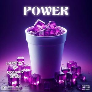 POWER (feat. ROSEHAND DENIRO) (Explicit)