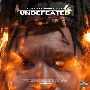 Undefeated (feat. Automatic Ray) [Explicit]