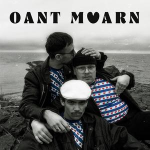 Oant Moarn (Explicit)