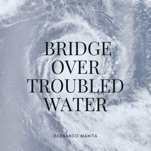 Bridge Over Troubled Water