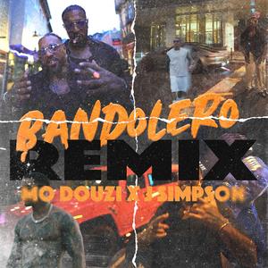 BANDOLERO (feat. Mo Douzi) (REMIX|Explicit)