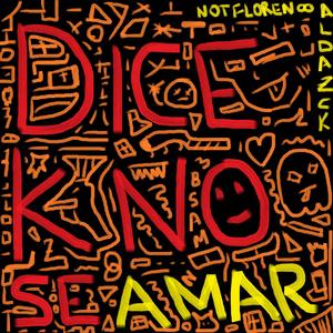 dice k no sé amar? (Explicit)