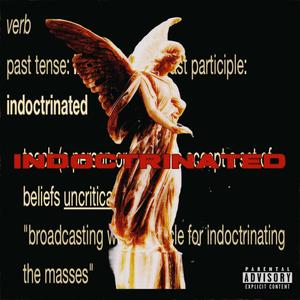 INDOCTRINATED (Explicit)