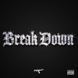 Break Down(feat. 孔明) (Remix|Explicit)