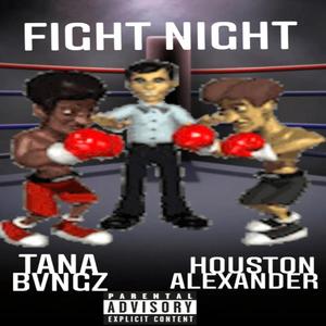 Fight Night (feat. Houston Alexander) [Explicit]