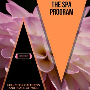 The Spa Program: Music for Calmness and Peace of Mind