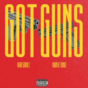 Got Guns (Explicit)