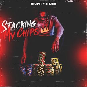 Stacking My Chips (Explicit)