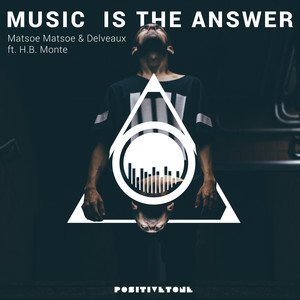 Music Is the Answer (feat. H.B. Monte)