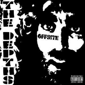 THE DEPTHS (Explicit)