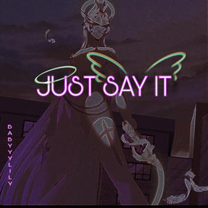 JUST SAY / 15 SHOTS (Explicit)