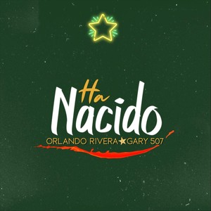 Ha Nacido(feat. Gary 507)