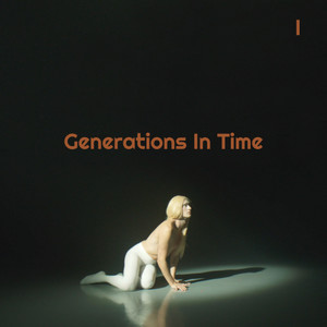 Generations In Time, I