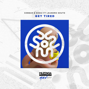 Get Tired(feat. Leandro Souto)