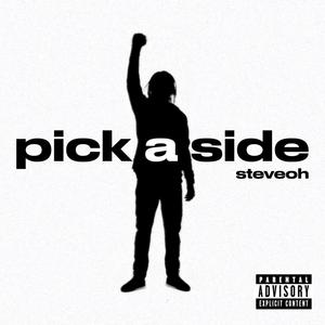 Pick A Side (Explicit)