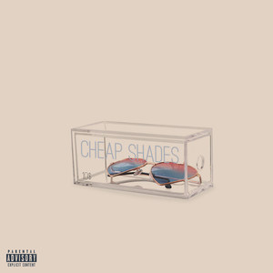 Cheap Shades (Explicit)