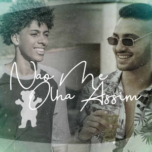 Não Me Olha Assim (original version|Explicit)