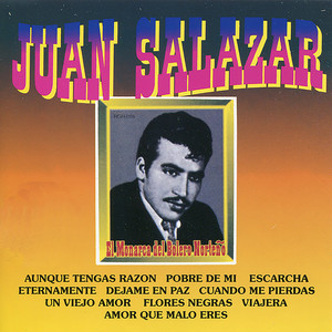 Juan Salazar - Amor Que Malo Eres