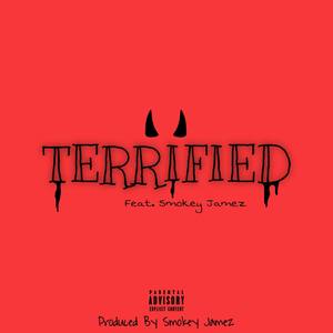 TERRIFIED (Explicit)