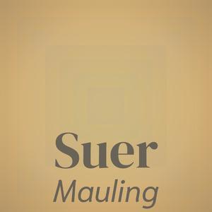 Suer Mauling