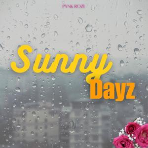 Sunny Dayz (Explicit)