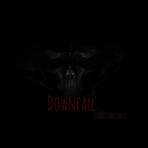 DOWNFALL (Explicit)