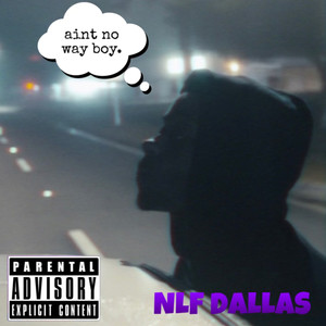 Aint No Way (Explicit)