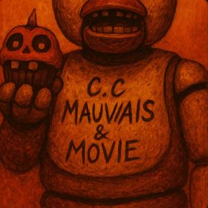 C.C MAUVAIS & Movie (Explicit)