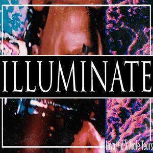 Illuminate (feat. Male Tears)