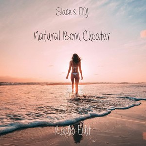 Natural Born Cheater (feat. EDJ) [Radio Edit]