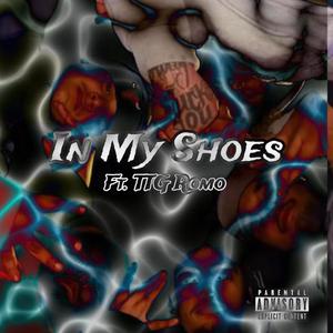 In My Shoes (feat. TTG Romo) (Explicit)