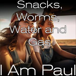 Snacks, Worms, Water, and Gas (feat. Lurleen Tucker)