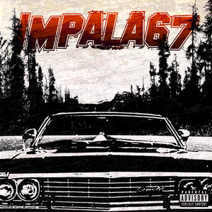 Impala 67 (Explicit)