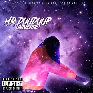 Mr DuuDuup (Universe 7) [Explicit]