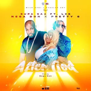 AFTER GOD NA ME (feat. Nega Don & Pretty S)