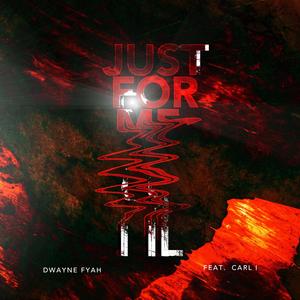 Just For Me (feat. Carl I)