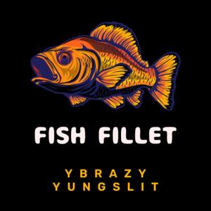 Fish Fillet (feat. Yung Slit) [Explicit]