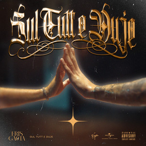Sul tutt e duije (Explicit)