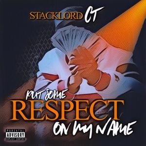 Put Some Respect On My Name (Explicit)