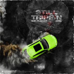 Still Trippin (feat. Sean T) [Remix] [Explicit]