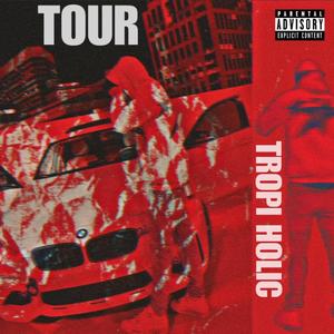 Tour (Explicit)