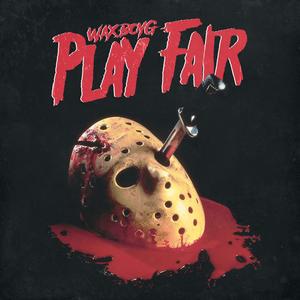 Play Fair (Explicit)
