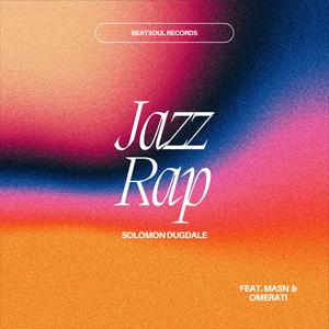 Jazz Rap (feat. Masn & Omerati) [Explicit]