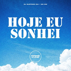 Hoje Eu Sonhei (Explicit)