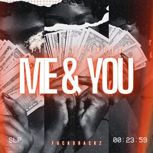 M3 & Y0U (feat. Jojo2Faded) (Explicit)