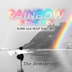 Rainbow in the Sky (The Remixes)