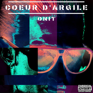 Coeur d'Argile (Explicit)