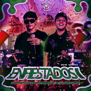 Enfiestados II (feat. Jonathan Contreras) [Explicit]